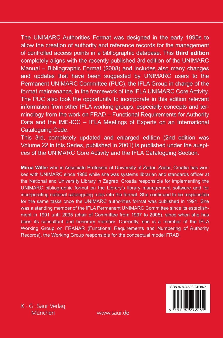 UNIMARC Manual: Authorities Format (IFLA Series on Bibliographic Control Vol.38) - Library Cataloging Standards for Librarians & Information Professionals