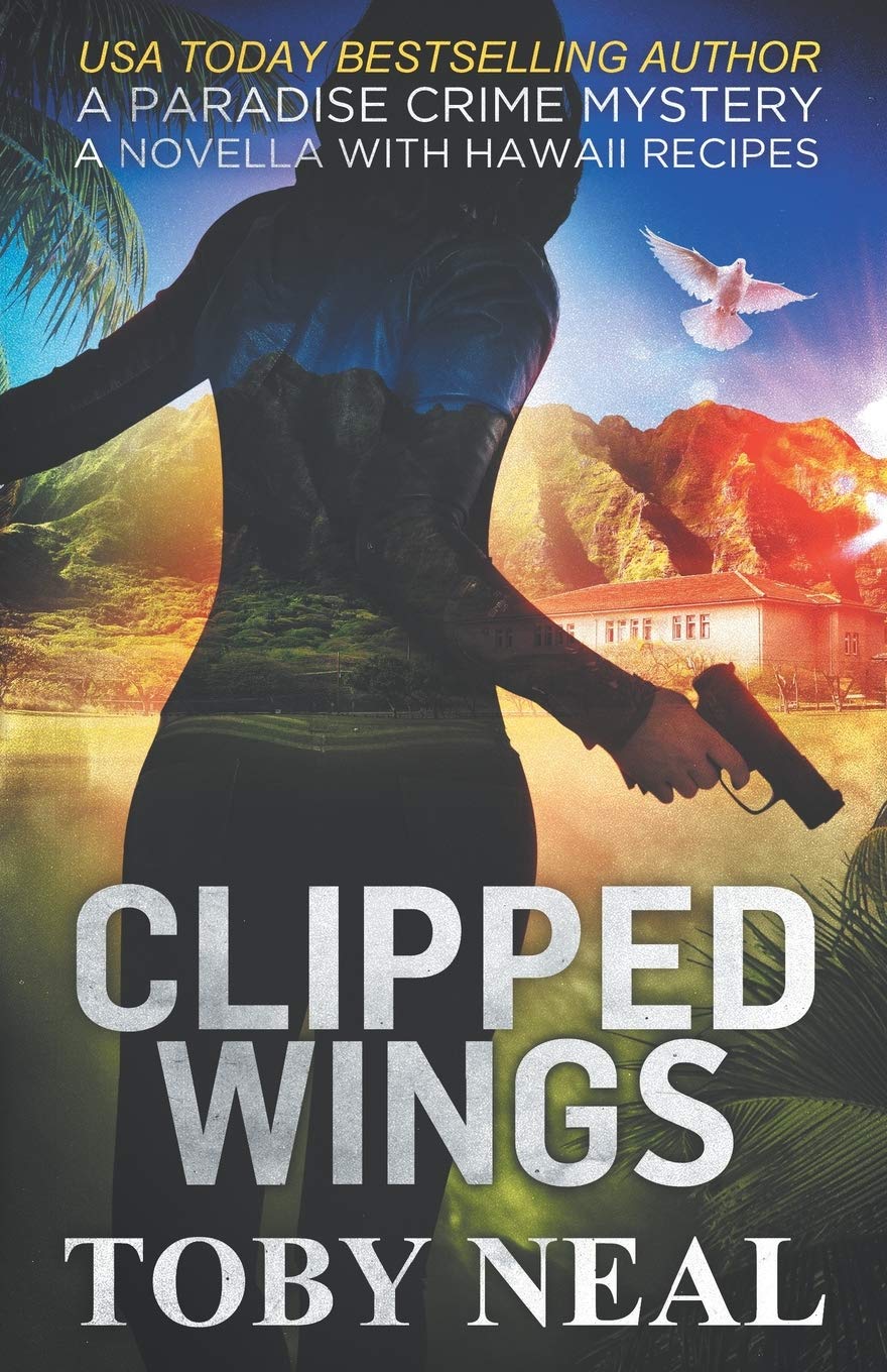 Clipped Wings: A Paradise Crime Mystery Novella with Recipes (Paradise Crime Mysteries Book) - Perfect for Mystery Lovers & Food Enthusiasts, Great for Book Clubs & Cozy Reading Nights