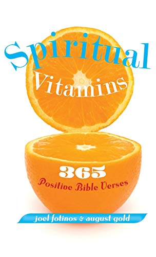 Spiritual Vitamins: 365 Daily Positive Bible Verses for Inspiration & Strength - Perfect for Morning Devotion, Prayer Time & Christian Meditation
