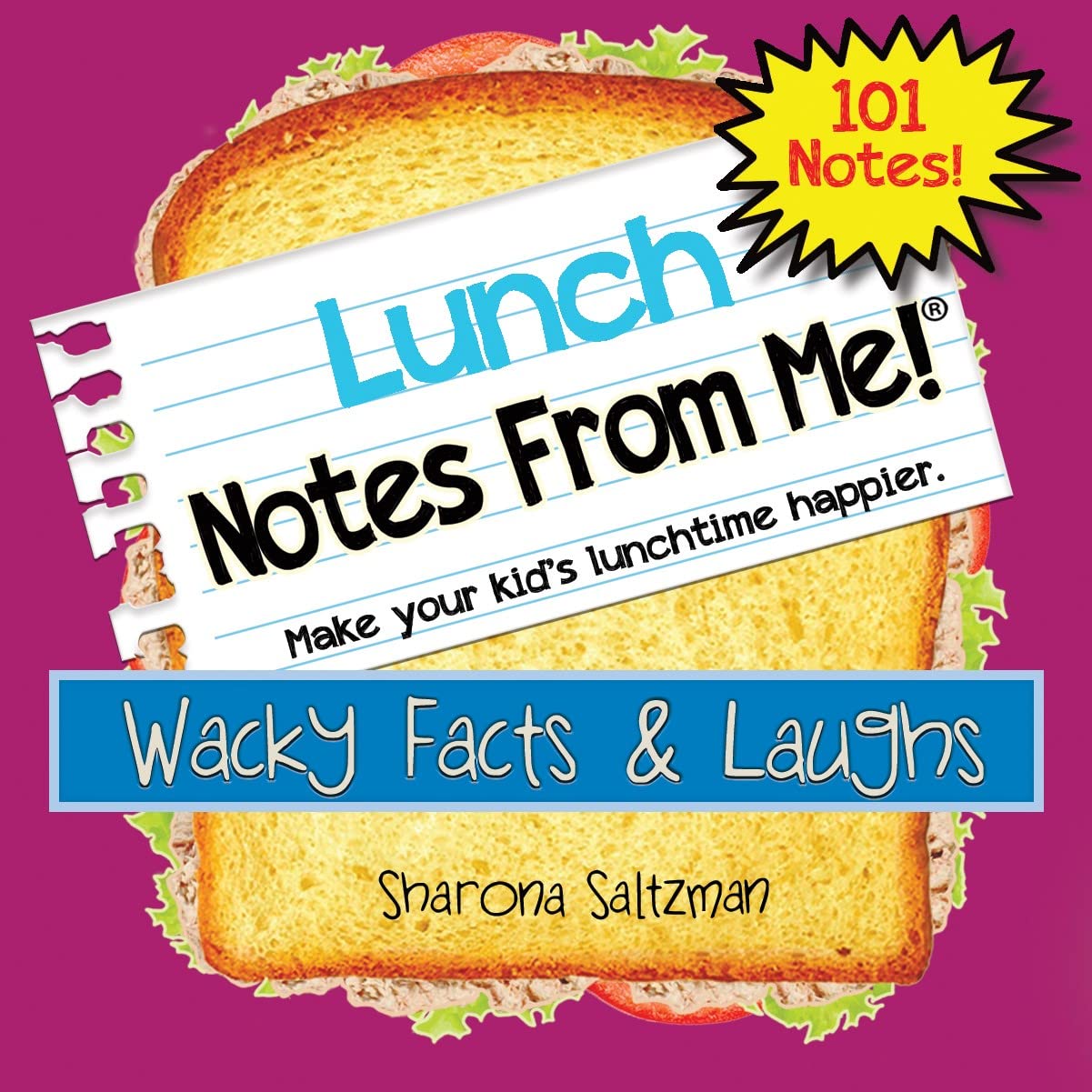 101 Fun & Inspirational Lunch Box Notes for Kids - Wacky Facts, Jokes & Motivational Messages - Perfect for Back to School, Daily Encouragement & Parent-Child Bonding (Ages 8+)