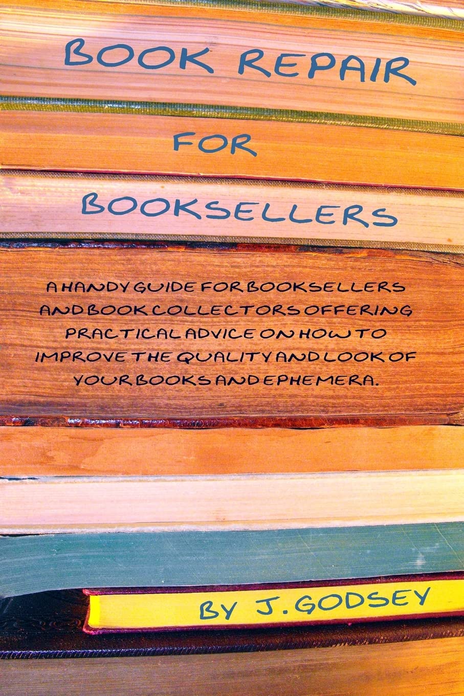 Book Repair Guide for Booksellers - Practical Tips & Techniques | Essential Book Restoration Handbook for Used Book Stores & Antiquarian Dealers