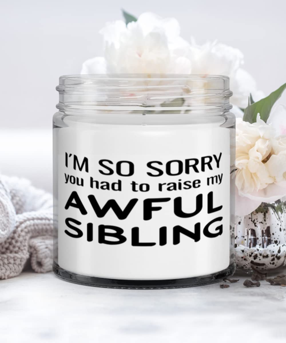 Funny Dad Candle Gift - 'I'm So Sorry You Had to Raise My Awful Sibling' Unique Birthday Present | Vanilla Scented Soy Candle for Relaxation | Perfect for Father's Day, Housewarming & Stress Relief