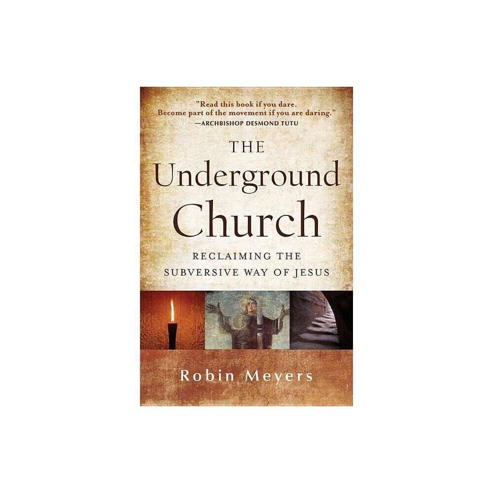 The Underground Church: Reclaiming the Subversive Way of Jesus - Christian Book for Spiritual Growth & Faith Exploration - Perfect for Bible Study & Personal Reflection