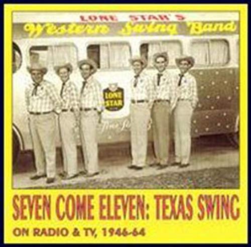 Seven Come Eleven: Texas Swing Music on Radio & TV (1946-1964) - Perfect for Vintage Music Lovers and Swing Dance Enthusiasts