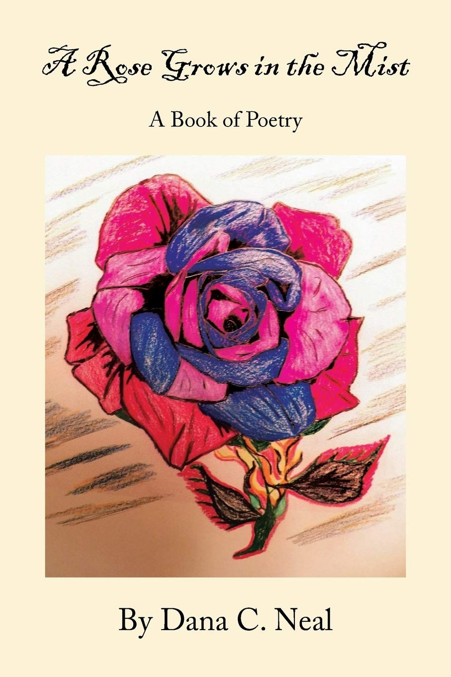 A Rose Grows in the Mist: Poetry Book Collection - Perfect for Relaxation, Gifts & Home Decor
