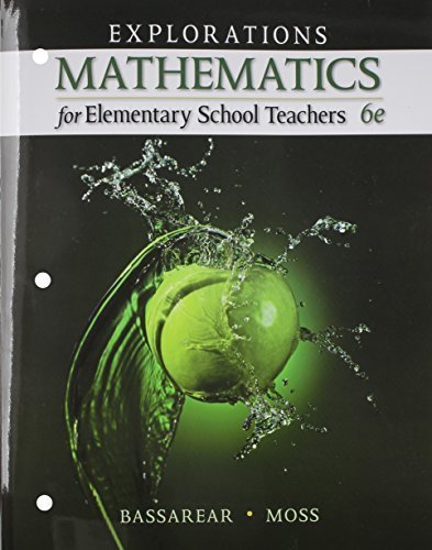 Explorations Mathematics for Elementary School Teachers 6th Edition by Tom Bassarear - Paperback (2015) | Math Teaching Resource for Educators & Homeschooling Parents | Classroom Instruction & Lesson Planning Guide