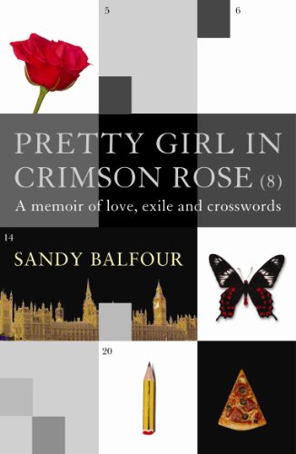 Pretty Girl in Crimson Rose (8): A Memoir of Love, Exile, and Crosswords - Inspiring Story for Book Lovers & Crossword Enthusiasts