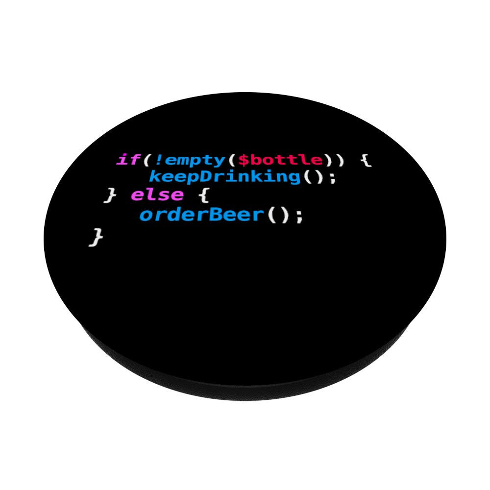 Funny Coder Programming Joke PopSockets - Keep Drinking or Order Beer Phone Grip & Stand for iPhone, Android, Tablets - Perfect Gift for Programmers & Tech Enthusiasts