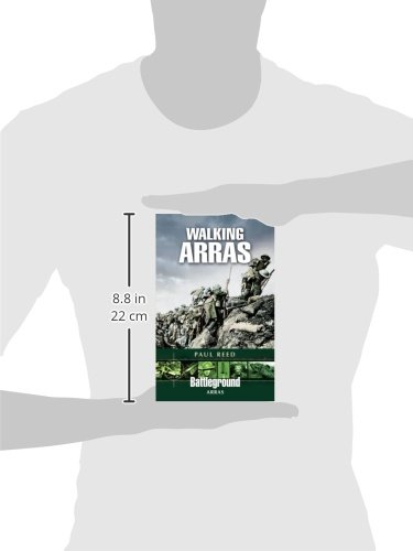 Walking Arras (Battleground Arras) - Historical WWI Battlefield Exploration Guide for Travelers & History Enthusiasts | Perfect for Educational Trips, Military History Tours & France Travel Adventures