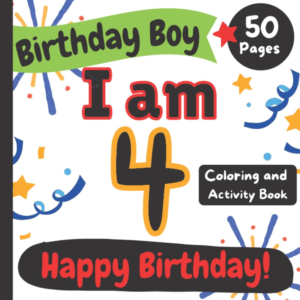 Happy 4th Birthday Coloring & Activity Book for Boys - Fun Kids Gift with Creative Pages & Party Themes | Perfect for Birthday Parties, Gifts & Preschool Learning