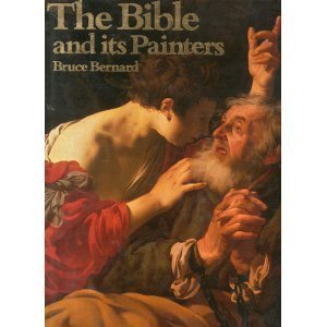 The Bible and Its Painters - Religious Art Book for Christian Faith & History Study - Perfect for Home Decor, Church Libraries & Gift Giving