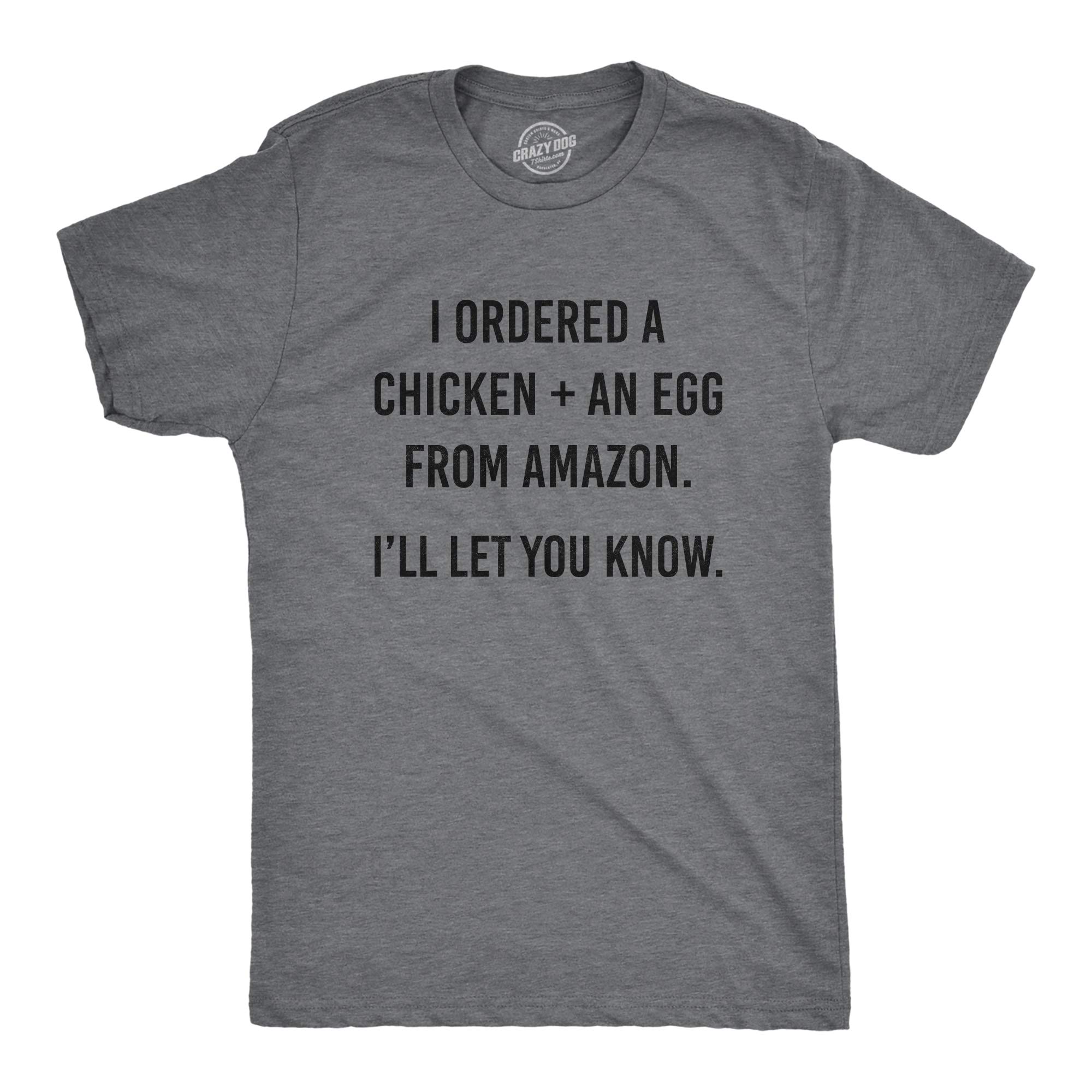 Funny 'I Ordered A Chicken and an Egg' Graphic T-Shirt for Men - Hilarious What Came First Joke Tee - Perfect for Casual Wear, Gifts, and Comedy Lovers