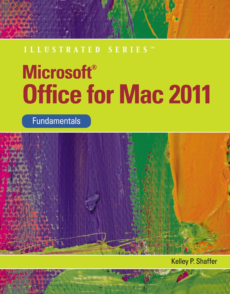 Microsoft Office 2011 for Mac - Complete Illustrated Guide for Beginners | Essential Productivity Software for Home, Office & Student Use