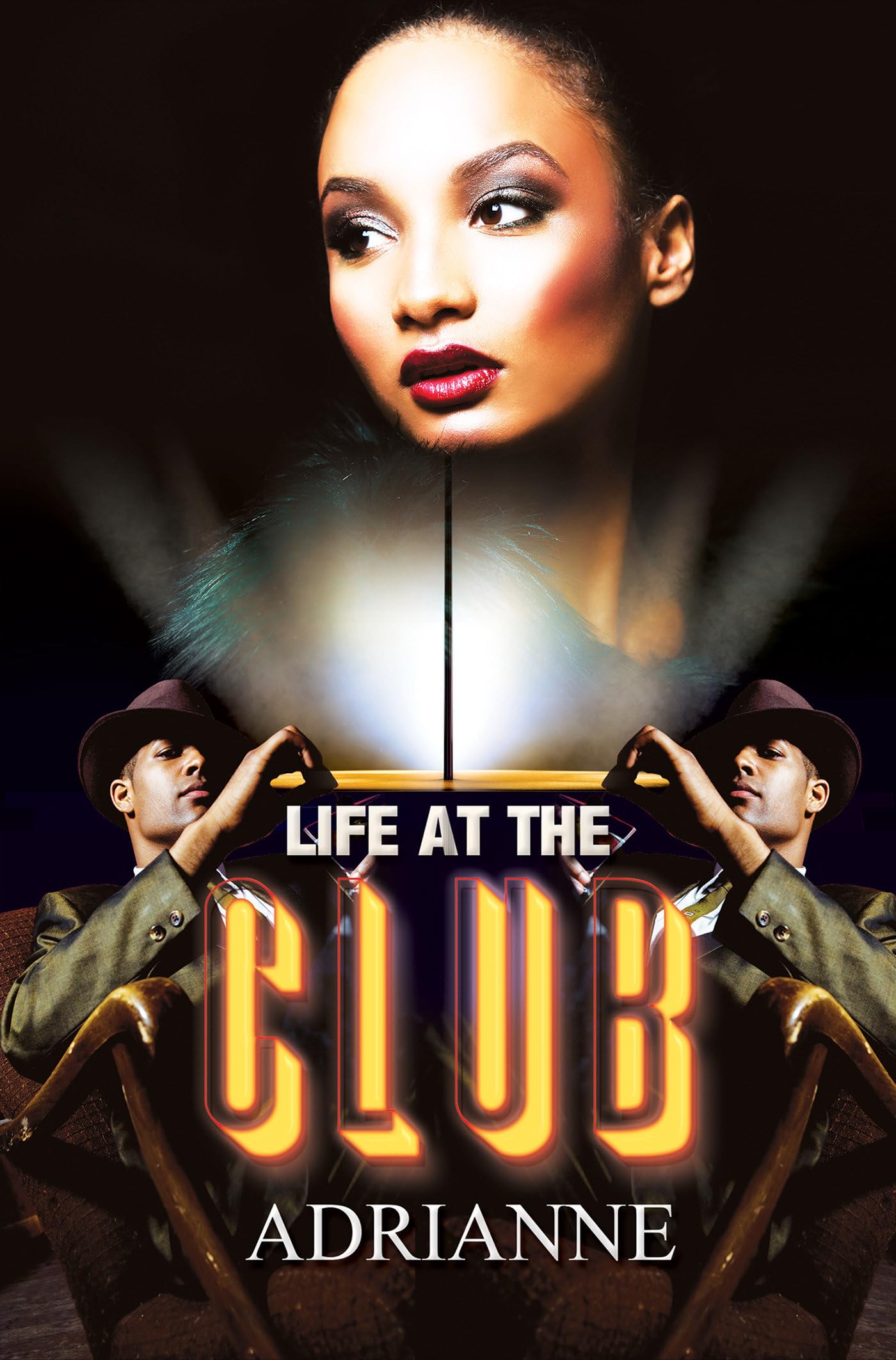 Life at the Club (Urban Books) - Urban Fiction Novel About Nightlife & Street Culture - Perfect for Book Clubs & Urban Literature Fans