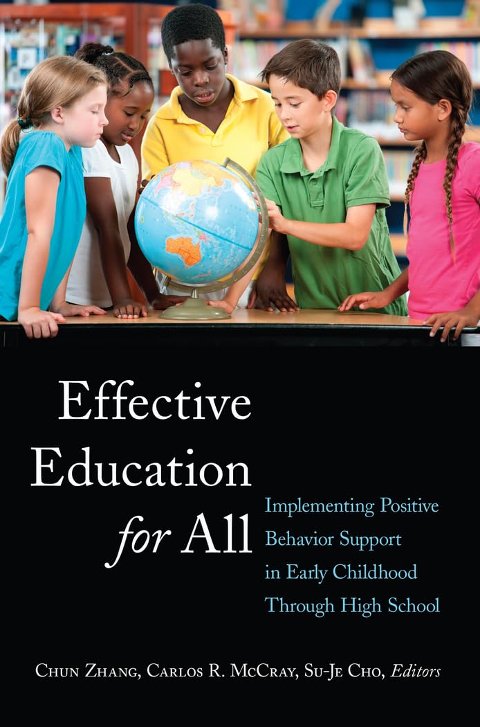 Effective Education Strategies: Positive Behavior Support for Early Childhood to High School | Educational Psychology | Classroom Management & Student Success