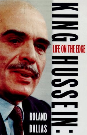 King Hussein of Jordan: A Life on the Edge - Biography of the Middle East's Legendary Leader | Perfect for History Enthusiasts & Political Science Students