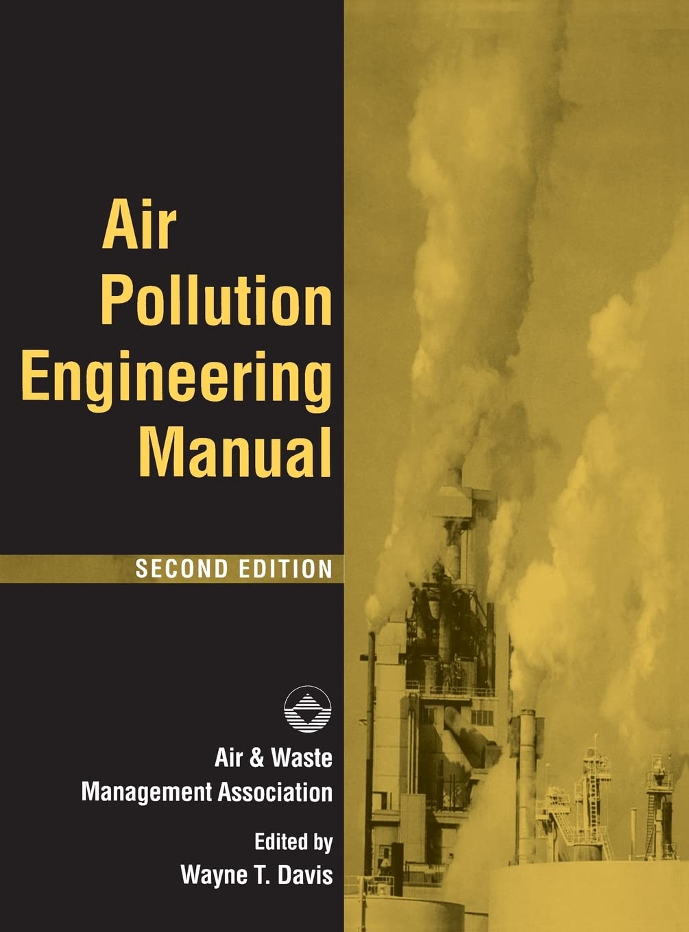 Air Pollution Engineering Manual - Comprehensive Guide for Industrial and Environmental Solutions | Perfect for Engineers, Students, and Environmental Professionals