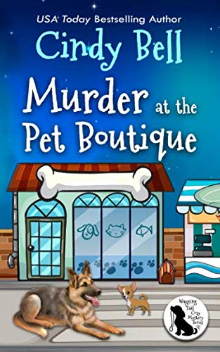 Murder at the Pet Boutique - Wagging Tail Cozy Mystery Book | Dog Lover Crime Novel | Perfect for Mystery Book Clubs & Cozy Reading Evenings