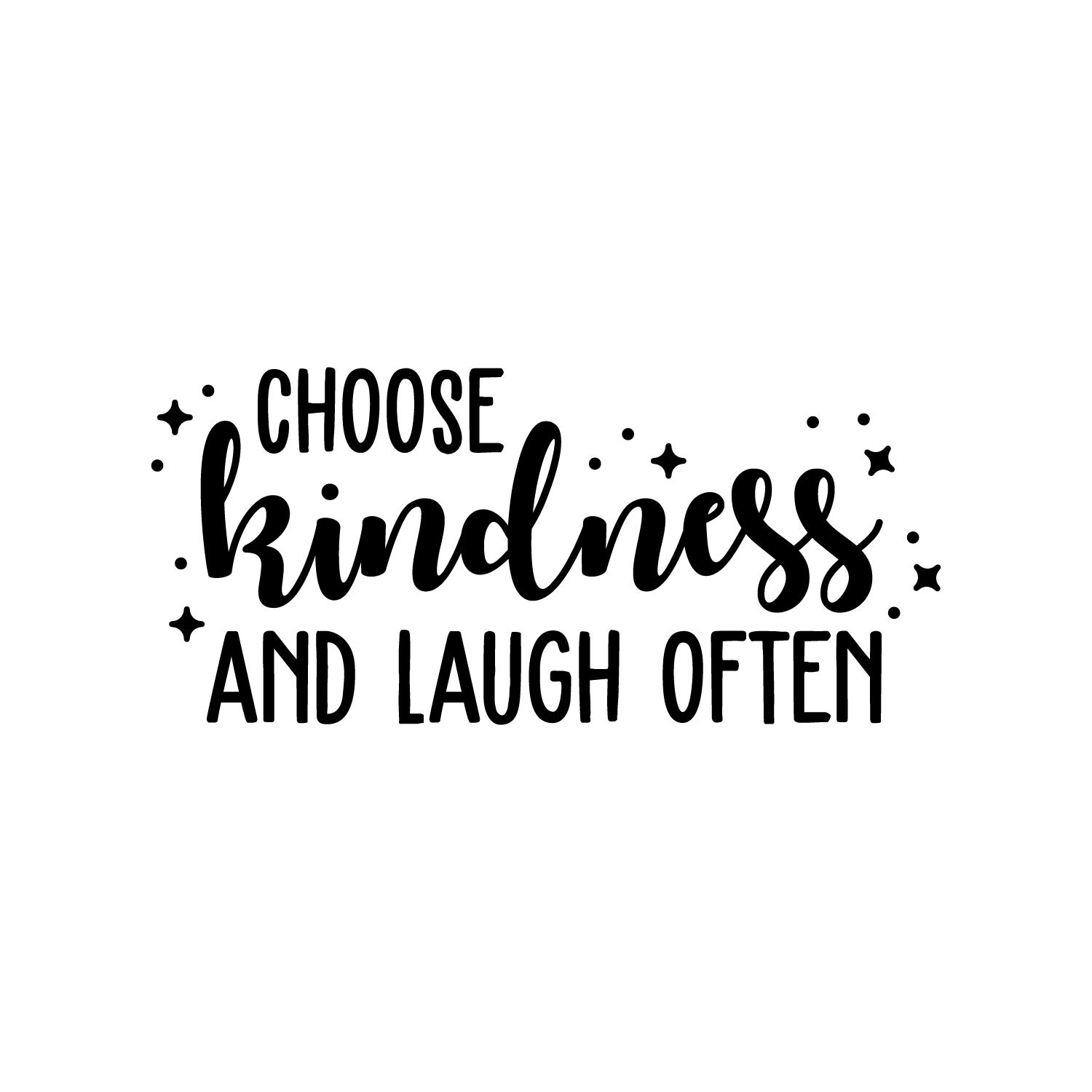 Vinyl Wall Decal - 'Choose Kindness & Laugh Often' Inspirational Quote Sticker - 14