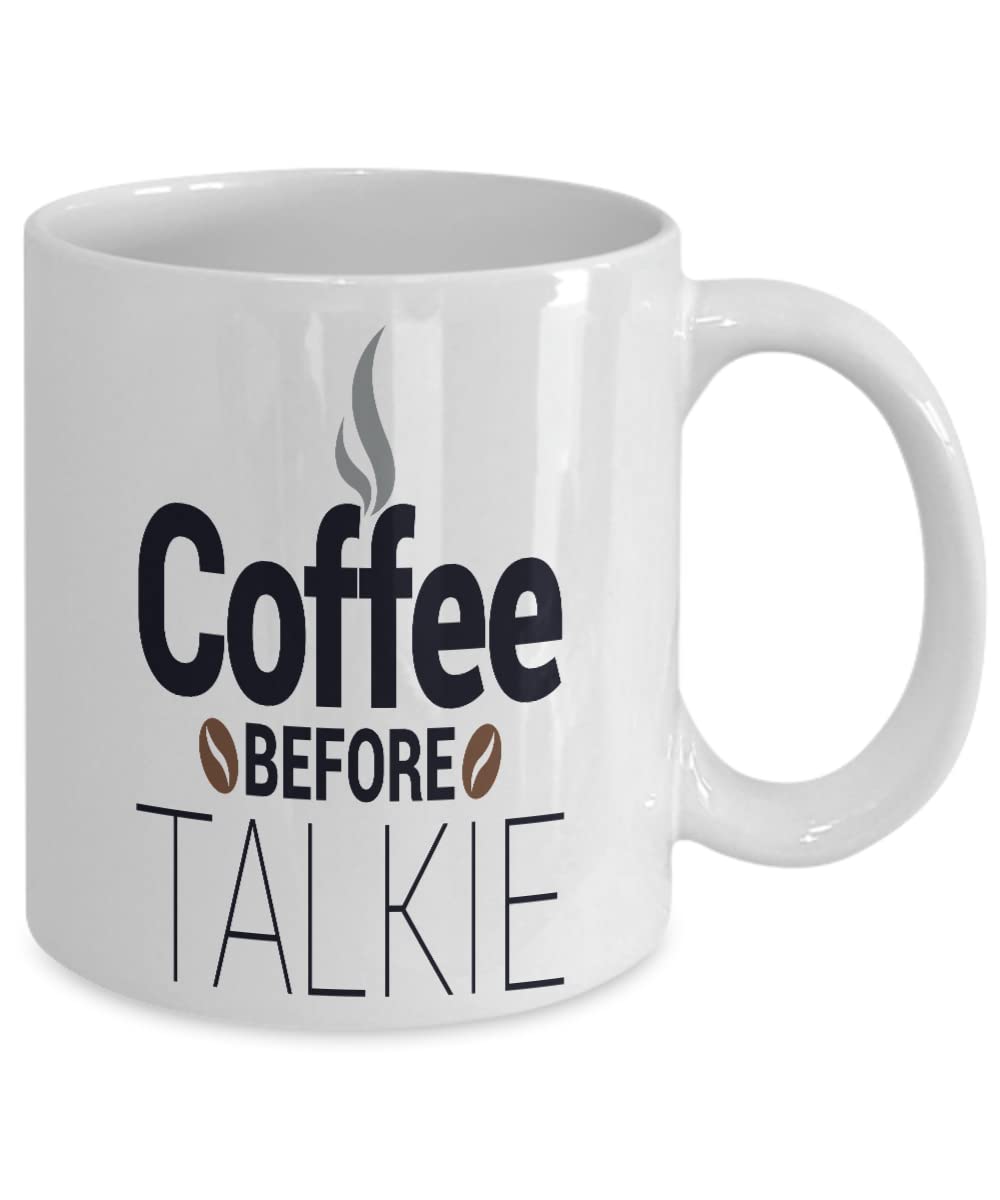 Funny Coffee Mug - Coffee Before Talkie Humorous Gift Idea for Coffee Lovers - Perfect for Office, Home & Gifts