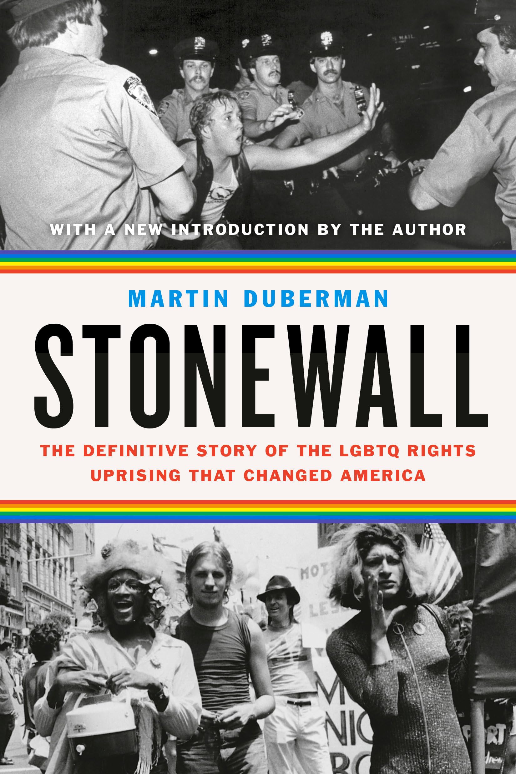 Stonewall: The Definitive History of LGBTQ Rights Uprising That Changed America - LGBTQ Pride, Civil Rights Movement & Social Justice Books for Activists & Educators