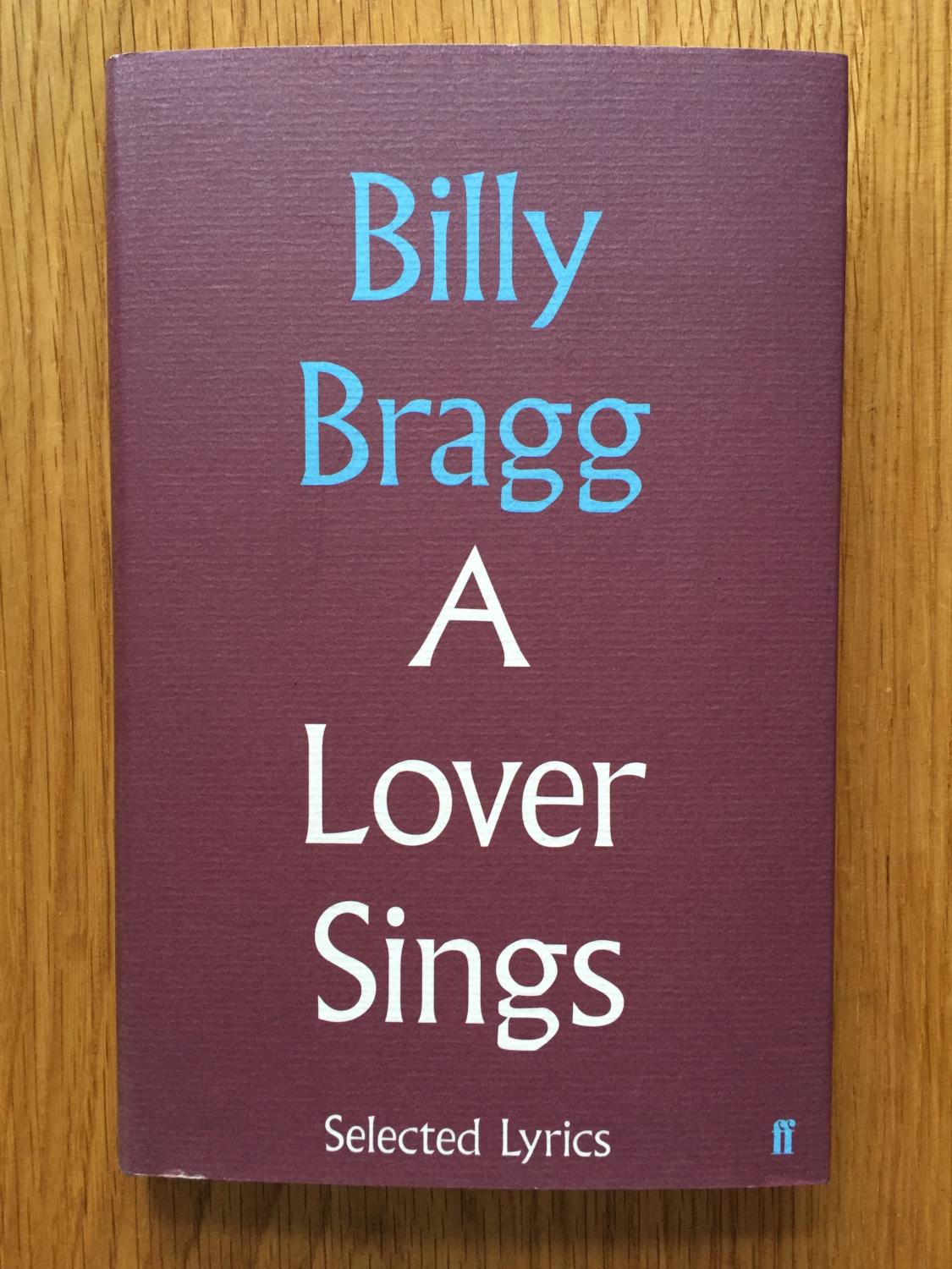 A Lover Sings: Selected Lyrics - Romantic Poetry Collection for Couples, Perfect for Anniversaries, Weddings & Valentine's Day Gifts