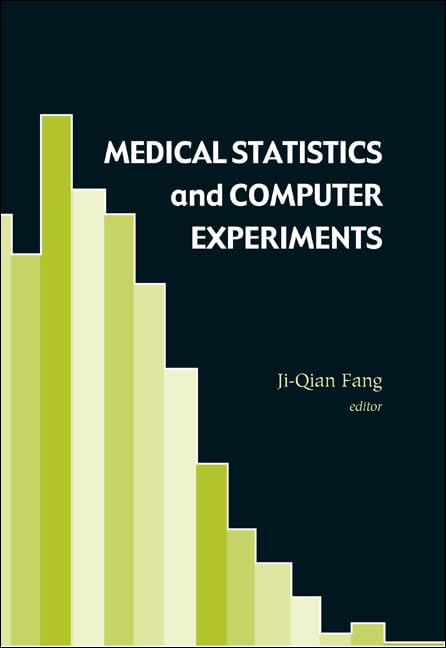 Medical Statistics and Computer Experiments Textbook with CD-ROM - Essential Guide for Researchers, Students & Data Analysts in Healthcare Studies