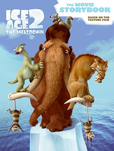Ice Age 2: The Meltdown Movie Storybook - Kids Adventure Book, Family Movie Novelization - Perfect for Bedtime Reading & Family Movie Nights