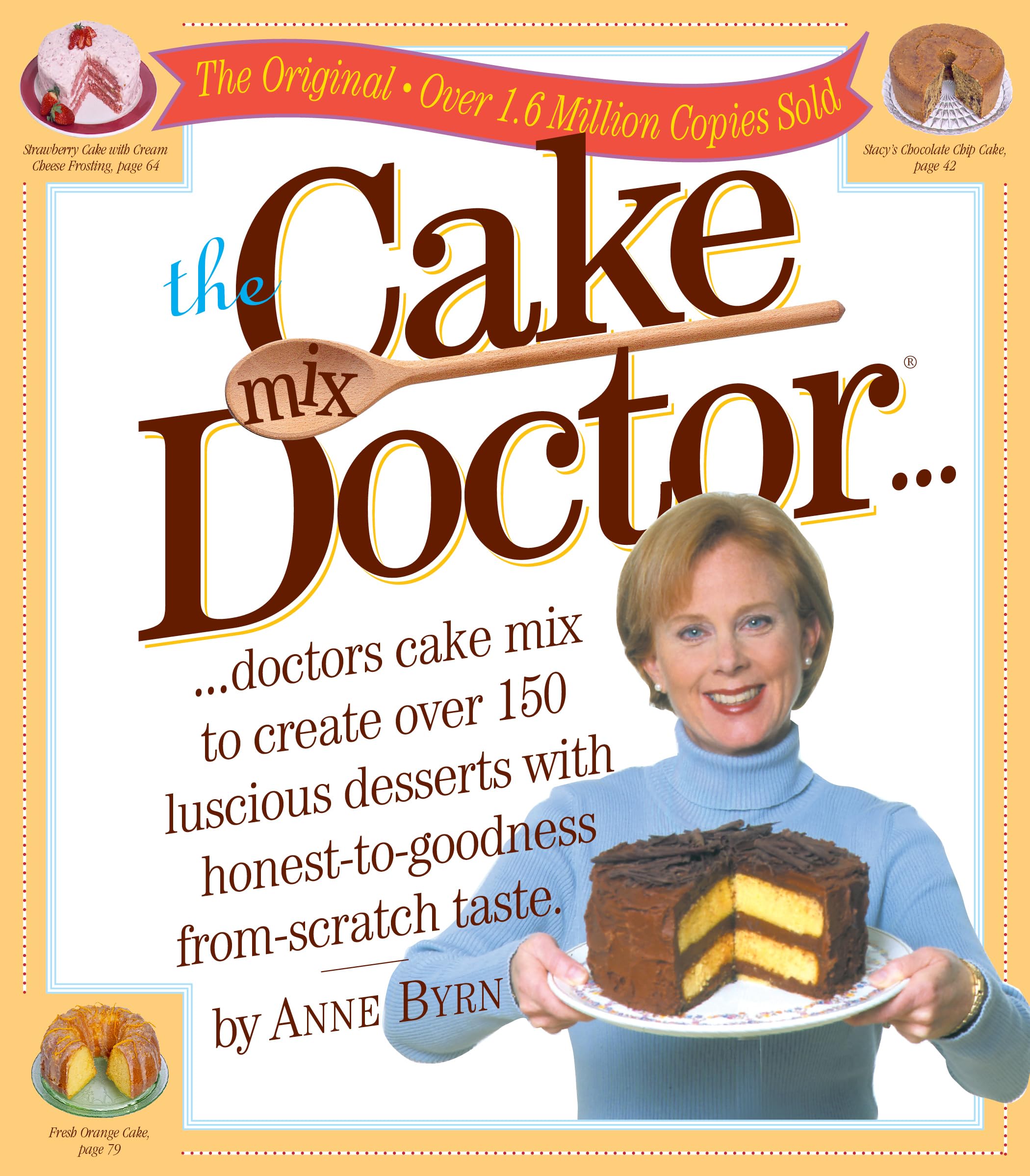 The Cake Mix Doctor - Easy Homemade Cake Mix Recipes for Baking Delicious Cakes at Home | Perfect for Birthday Parties, Family Gatherings & Holiday Desserts