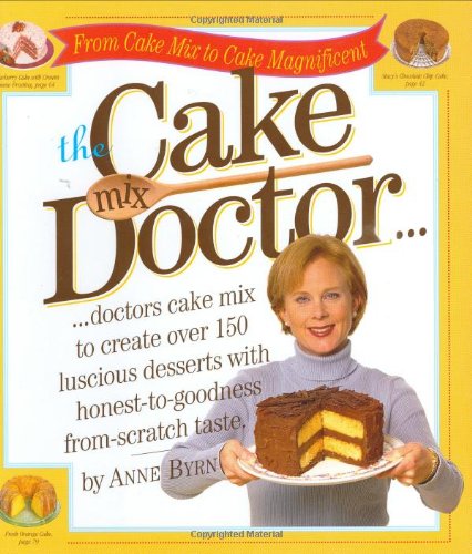 The Cake Mix Doctor - Easy Homemade Cake Mix Recipes for Delicious Cakes | Perfect for Birthdays, Parties & Family Gatherings
