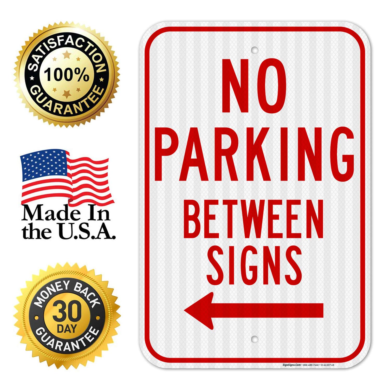 No Parking Between Signs with Left Arrow - 12x18 Inches, 3M EGP Reflective .063 Aluminum, Fade Resistant - Easy Mounting for Indoor/Outdoor Use - Made in USA - Perfect for Parking Lots, Driveways & Restricted Areas