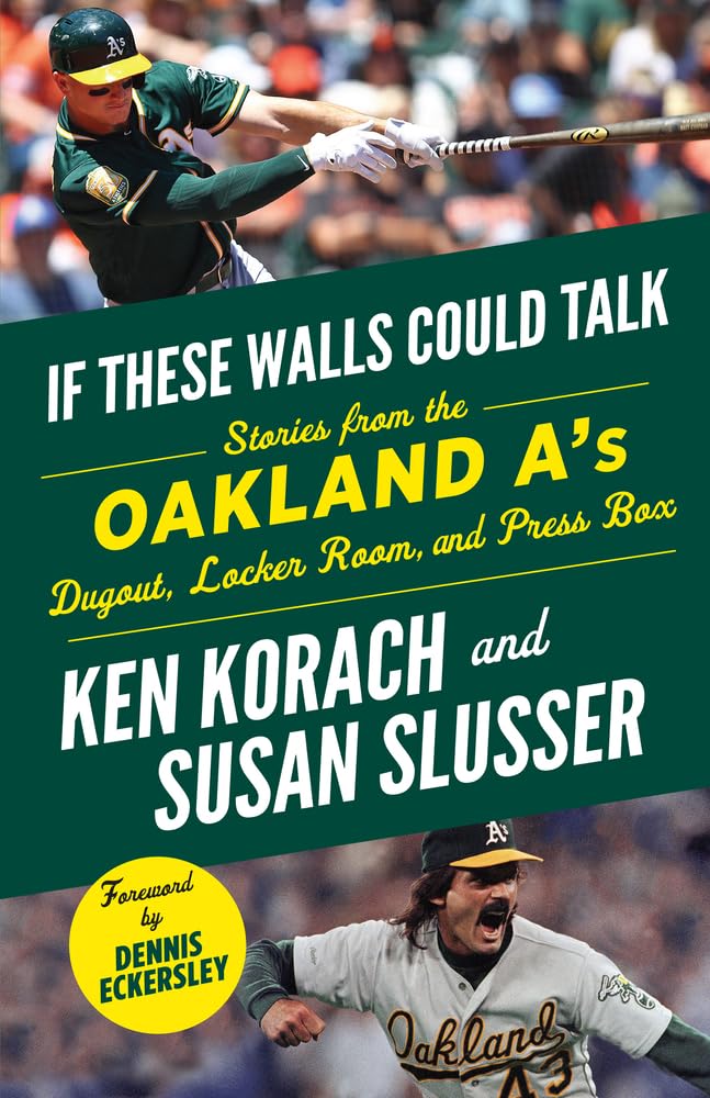 Oakland A's Stories: Inside the Dugout, Locker Room & Press Box | Baseball Team History Book | Perfect for A's Fans & Sports Memorabilia Collectors
