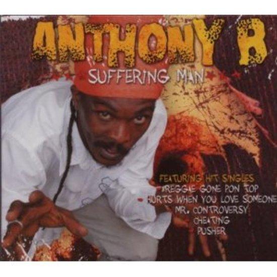 Anthony B - Suffering Man (Bonus Track Included) | Reggae Music for Relaxation & Meditation