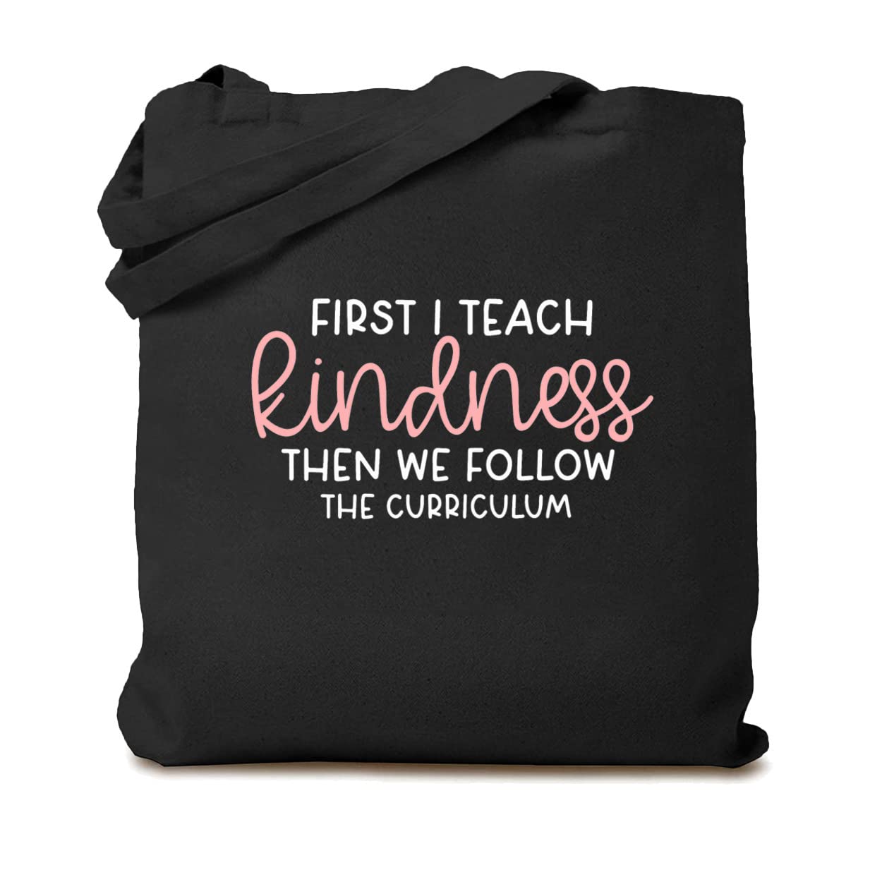 First I Teach Kindness Canvas Tote Bag - Eco-Friendly Reusable Grocery Shopping Bag for Women, Work & School - Durable Cotton Shoulder Bag for Everyday Use, Beach Trips & Farmers Market