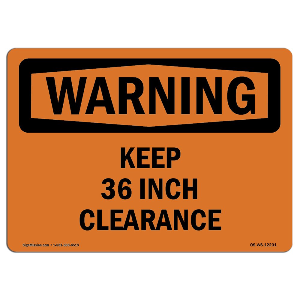 OSHA Warning Sign - Keep 36 Inch Clearance | Durable Rigid Plastic Safety Sign for Business, Construction Sites, Warehouses & Shops | Made in USA | Perfect for Workplace Safety Compliance & Hazard Prevention