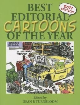 Best Editorial Cartoons of the Year 2014 - Political Satire & Humor Book | Perfect for Coffee Table Displays, Gift for News Enthusiasts, and Political Commentary Lovers