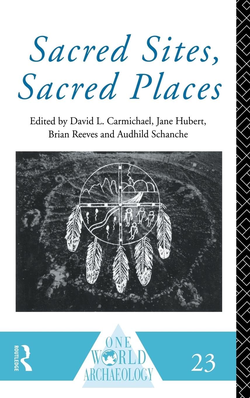Sacred Sites and Sacred Places - One World Archaeology Book | Explore Ancient Cultures & Historical Landmarks for Travel & Research