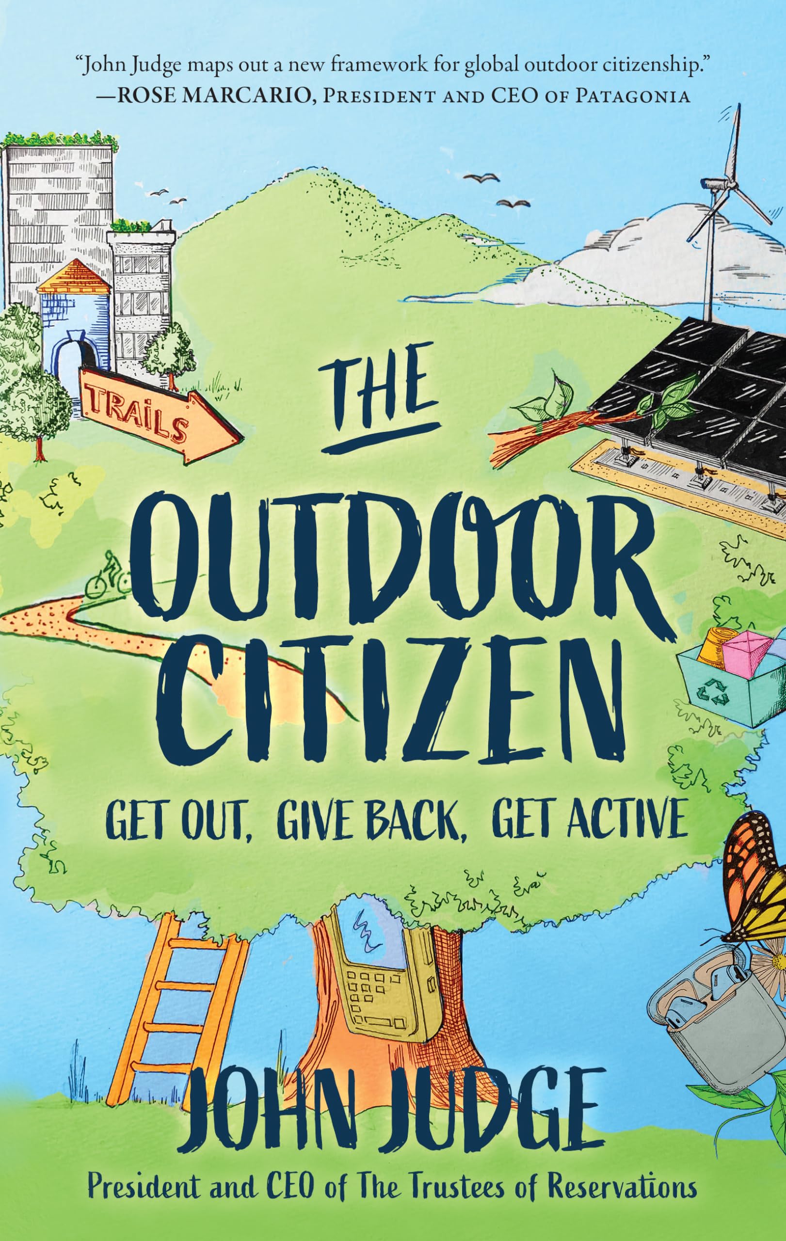 The Outdoor Citizen: Get Out, Give Back, Get Active - Inspiring Outdoor Adventure & Conservation for Hiking, Camping & Nature Lovers