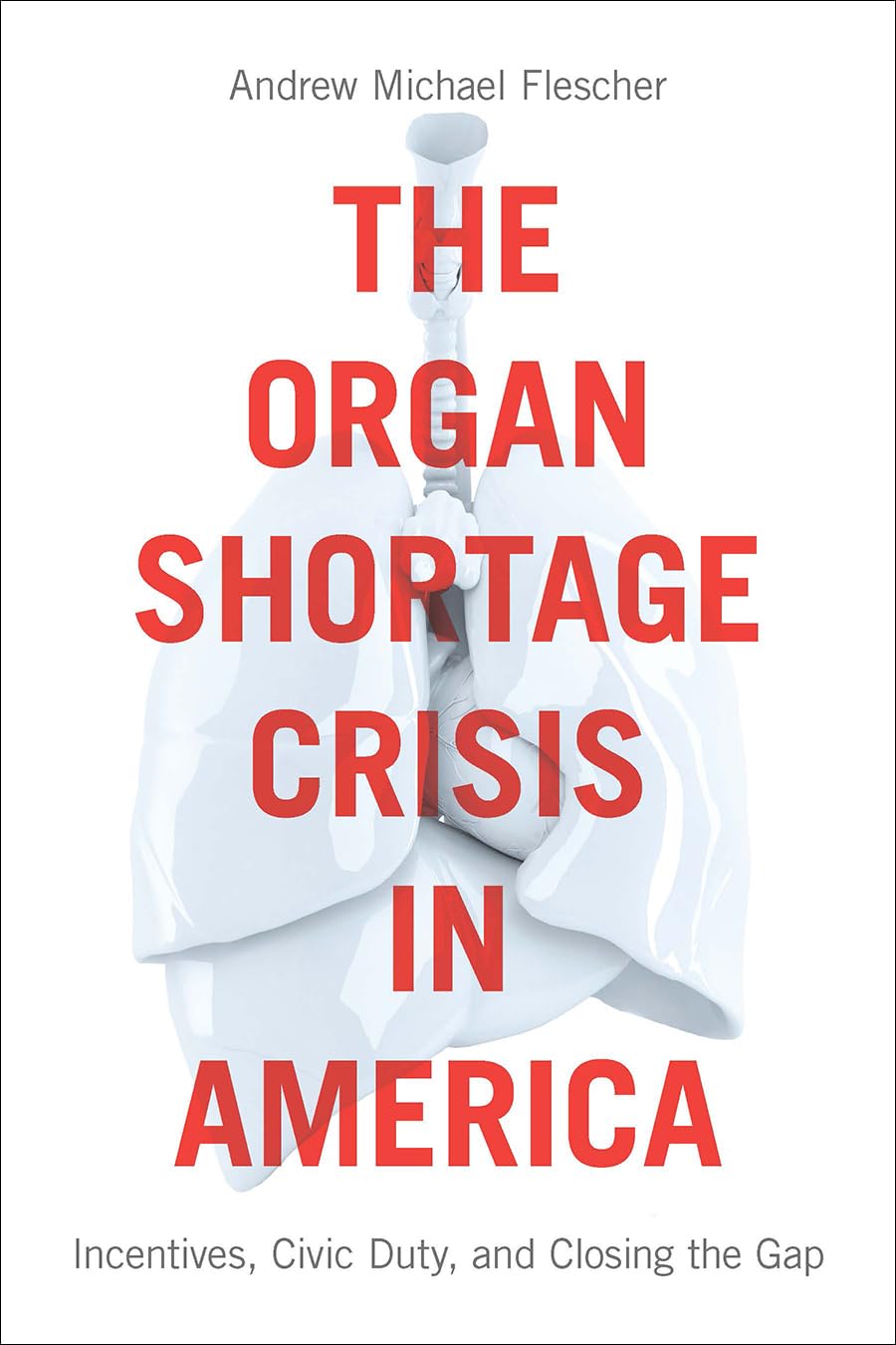 Solving America's Organ Shortage Crisis: Incentives, Civic Duty & Bridging the Gap | Organ Donation Awareness & Transplant Solutions