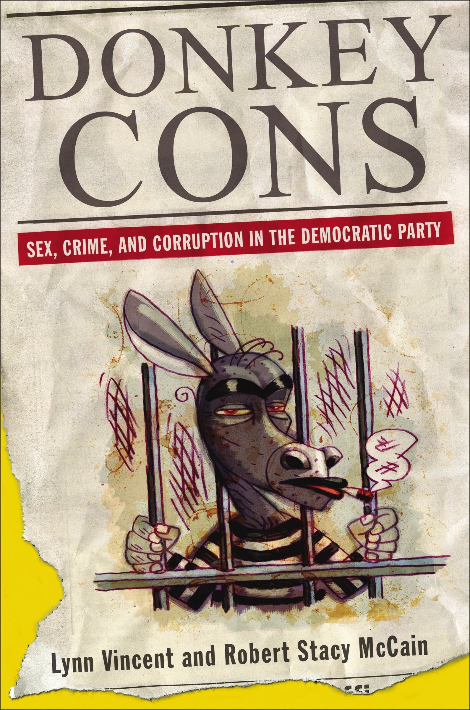 Donkey Cons: Exposing Sex, Crime and Corruption in the Democratic Party - Political Exposé Book for US History Buffs & Political Science Students