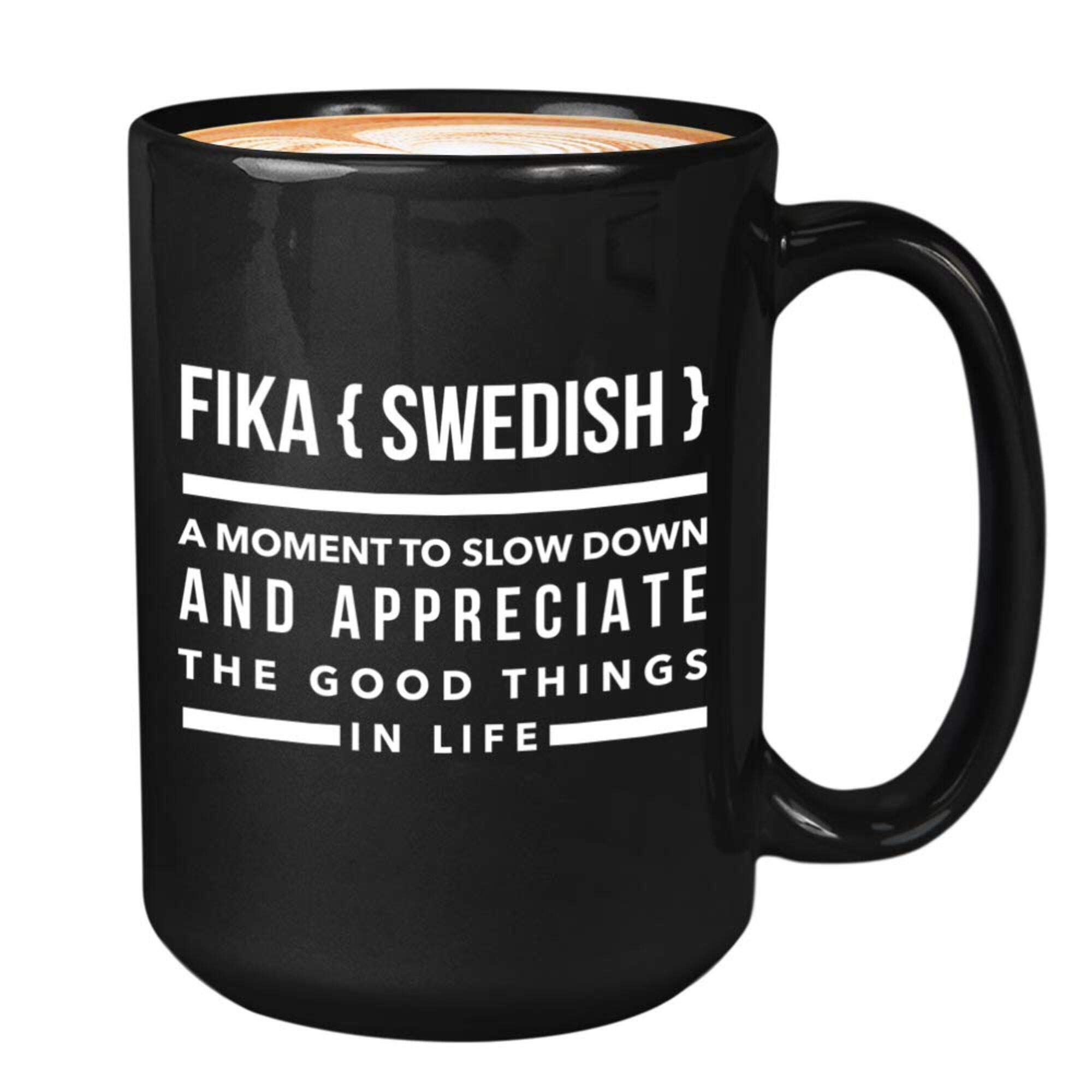 15Oz Inspire Coffee Mug - Swedish Fika Design for Relaxation & Motivation - Encouragement & Empowerment Reminder - Perfect for Morning Coffee & Slow Living Moments