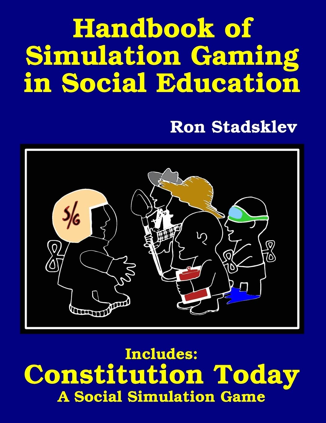 Simulation Gaming Handbook for Social Education & Constitution Studies - Perfect for Classroom Learning, Homeschooling & Civic Engagement Activities