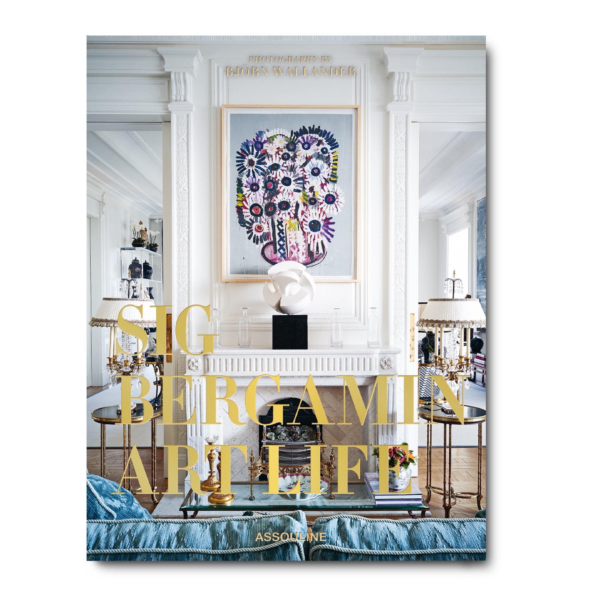 Art Life by Sig Bergamin – Interior Design Book for Home Decor & Coffee Table Styling | Perfect for Living Rooms, Offices & Gifts