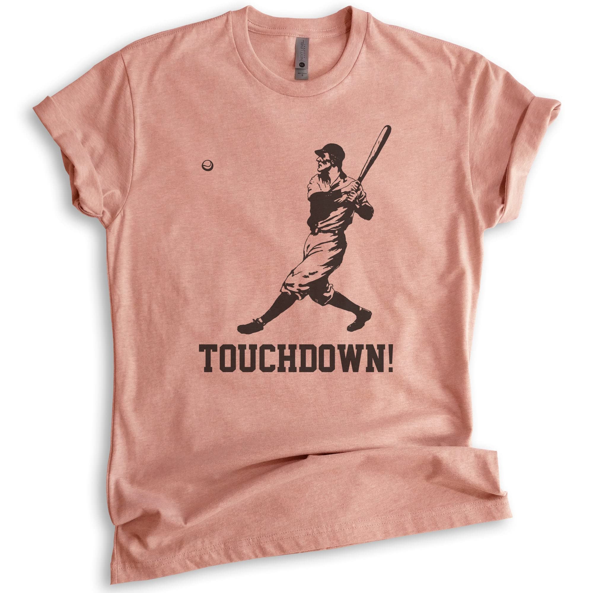 Funny Touchdown Shirt - Unisex Baseball & Football T-Shirt for Men & Women - Ironic Sports Fan Gift - Perfect for Game Day, Tailgating & Sports Parties