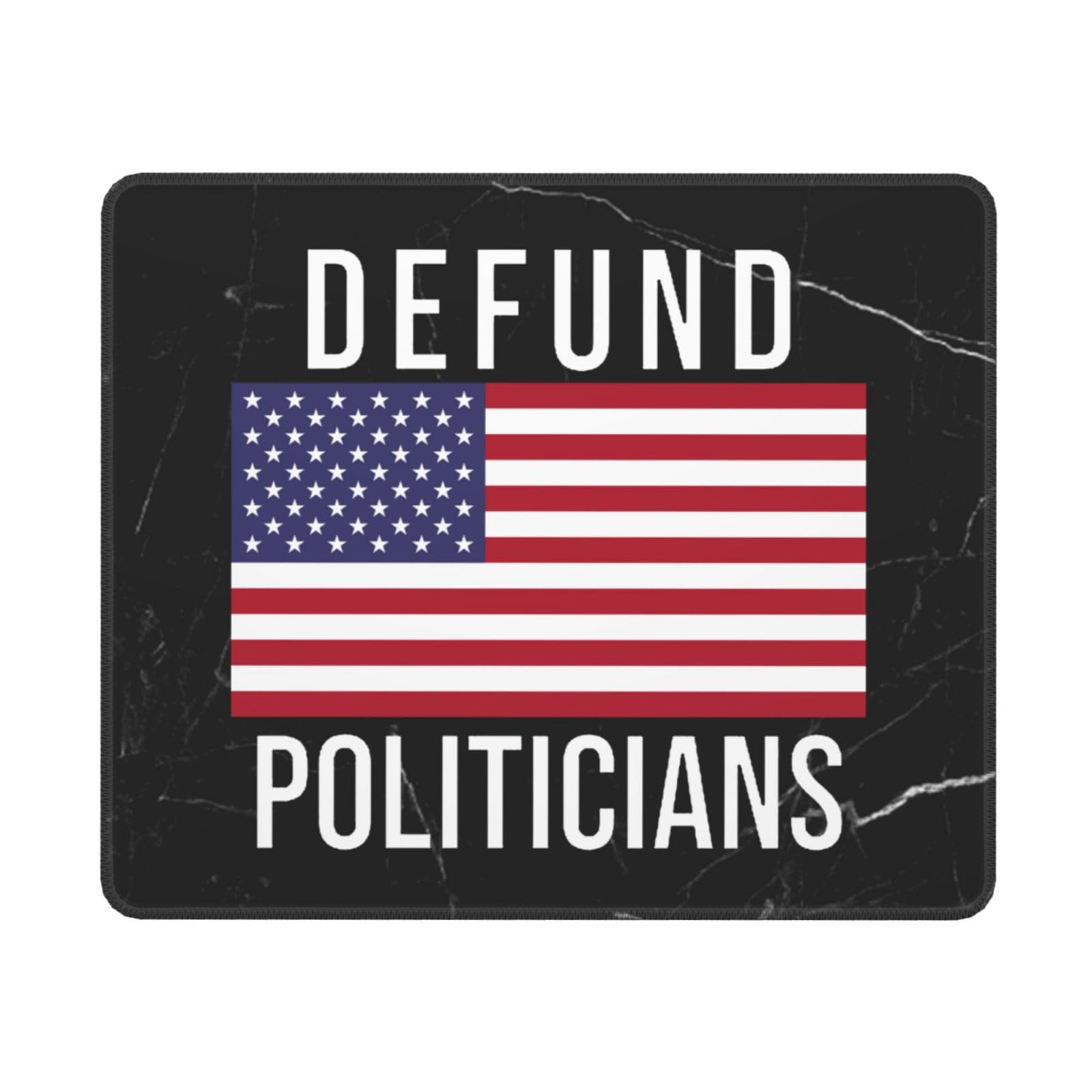 Defund Politicians Mouse Pad - Non-Slip Textured Surface for Laptops, Computers & Gaming PCs (10x12 Inch) - Perfect for Office Work, Gaming & Home Use