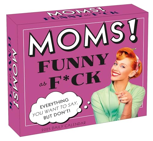 Moms! Funny as F*ck