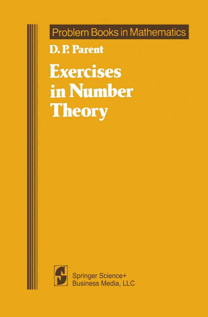 Number Theory Exercises & Problems Book - Advanced Math Practice for Students & Enthusiasts | Ideal for Self-Study, Classroom Teaching & Math Olympiad Preparation