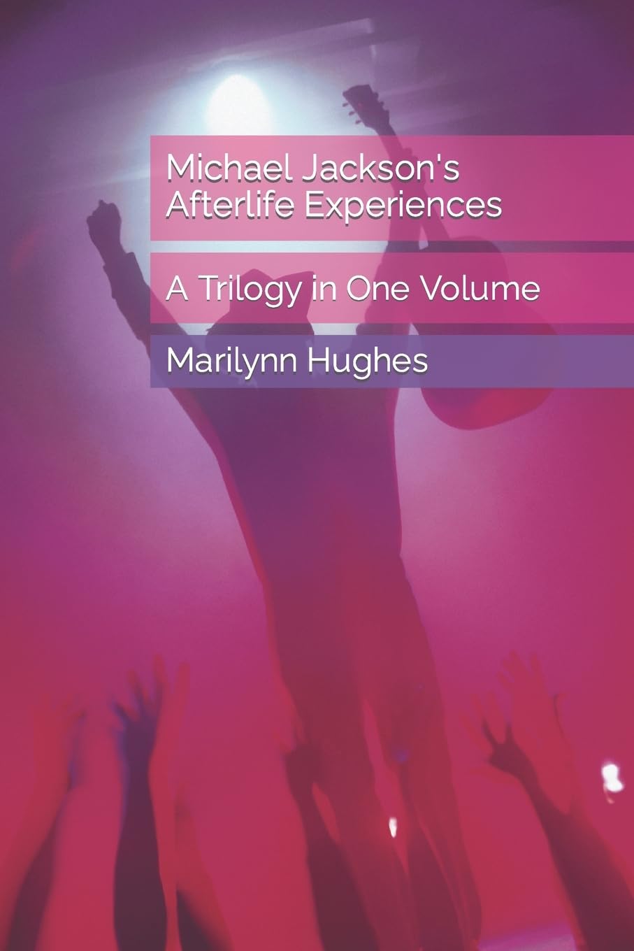 Michael Jackson's Afterlife Experiences Trilogy Book - Complete Collection of Afterlife Stories | Perfect for MJ Fans, Spiritual Seekers & Music Biography Enthusiasts