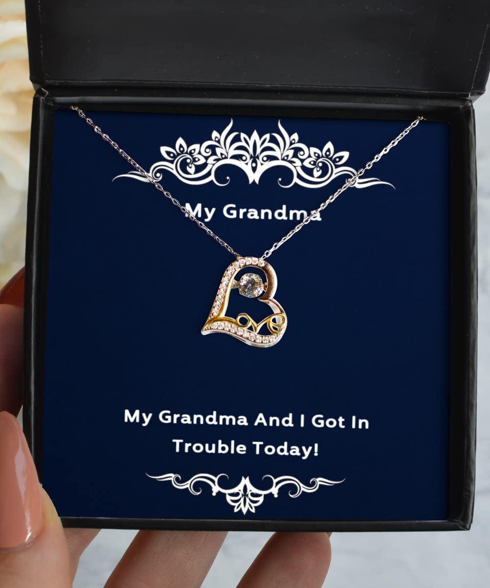 My Grandma and I Got in Trouble Today! Funny Christmas Necklace Gift for Grandma - Unique Dancing Pendant for Grandmothers - Perfect for Birthdays, Holidays & Special Occasions