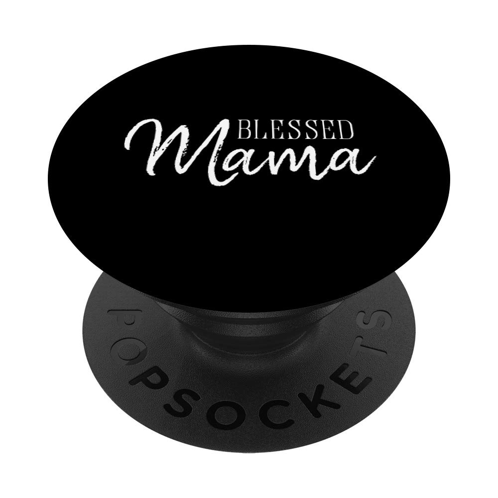 Blessed Mama Phone Accessory - Thoughtful Gift for Mother's Day, Birthday & Special Occasions | Perfect for Mom's Smartphone Protection & Style